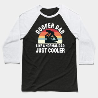 Roofer Dad Baseball T-Shirt